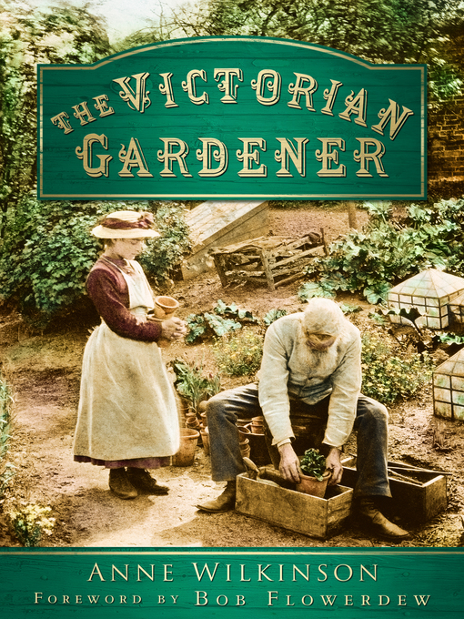 Title details for The Victorian Gardener by Anne Wilkinson - Wait list